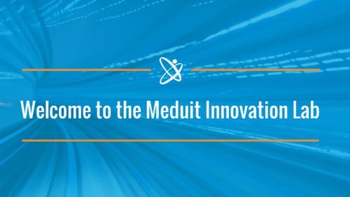 Welcome to the Meduit Innovation Lab!