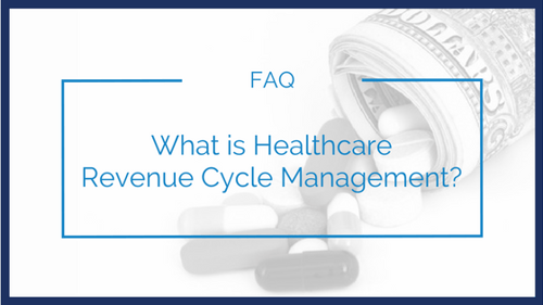 What is Healthcare Revenue Cycle Management?